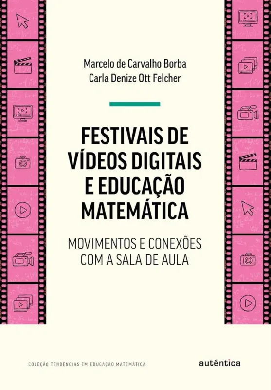Festivais De Vídeos Digitais E Educação Matemática - LC