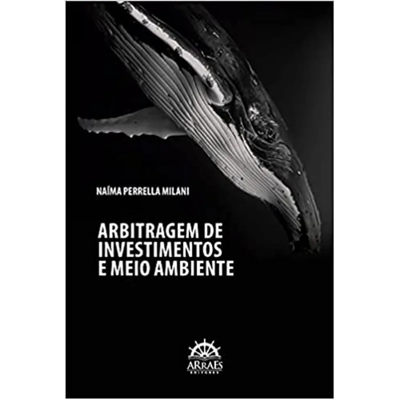 ARBITRAGEM DE INVESTIMENTOS E MEIO AMBIENTE