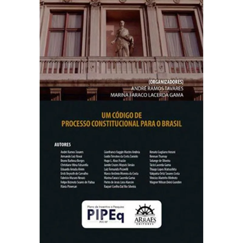 UM CÓDIGO DE PROCESSO CONSTITUCIONAL PARA O BRASIL