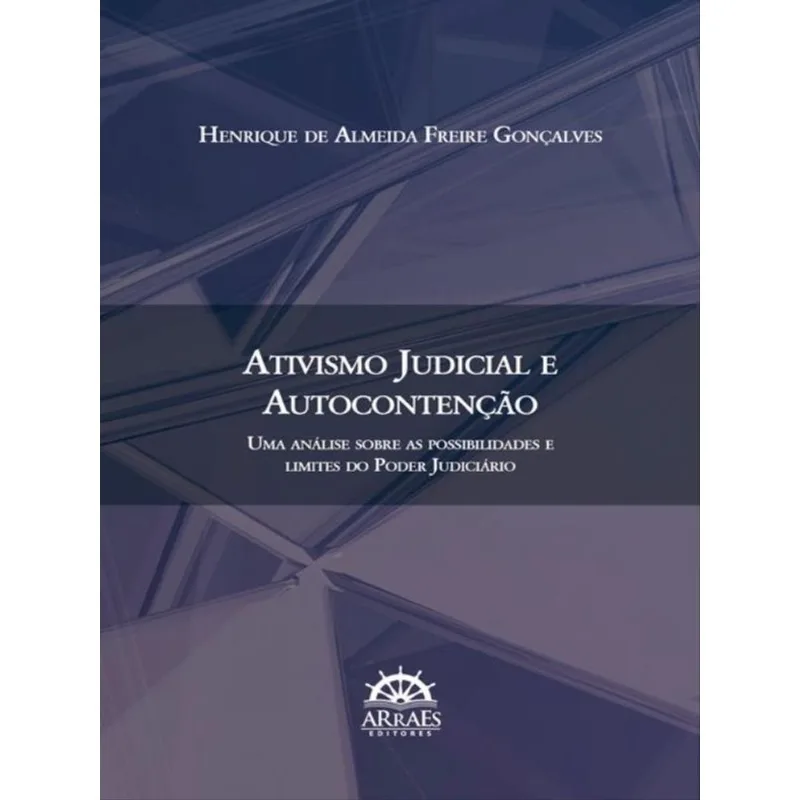 ATIVISMO JUDICIAL E AUTOCONTENÇÃO