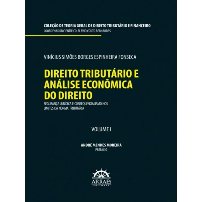 DIREITO TRIBUTÁRIO E ANÁLISE ECONÔMICA DO DIREITO - VOL. 1