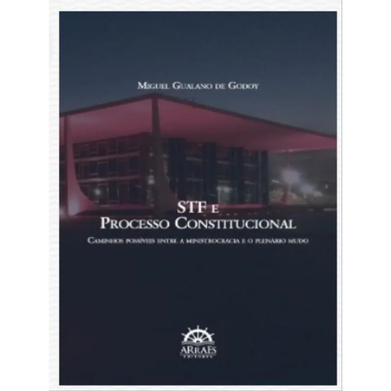 STF E PROCESSO CONSTITUCIONAL