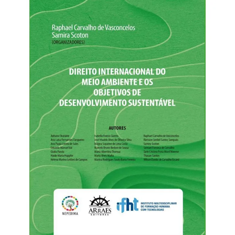 DIREITO INTERNACIONAL DO MEIO AMBIENTE E OS OBJETIVOS DE DESENVOLVIMENTO SUSTENTÁVEL