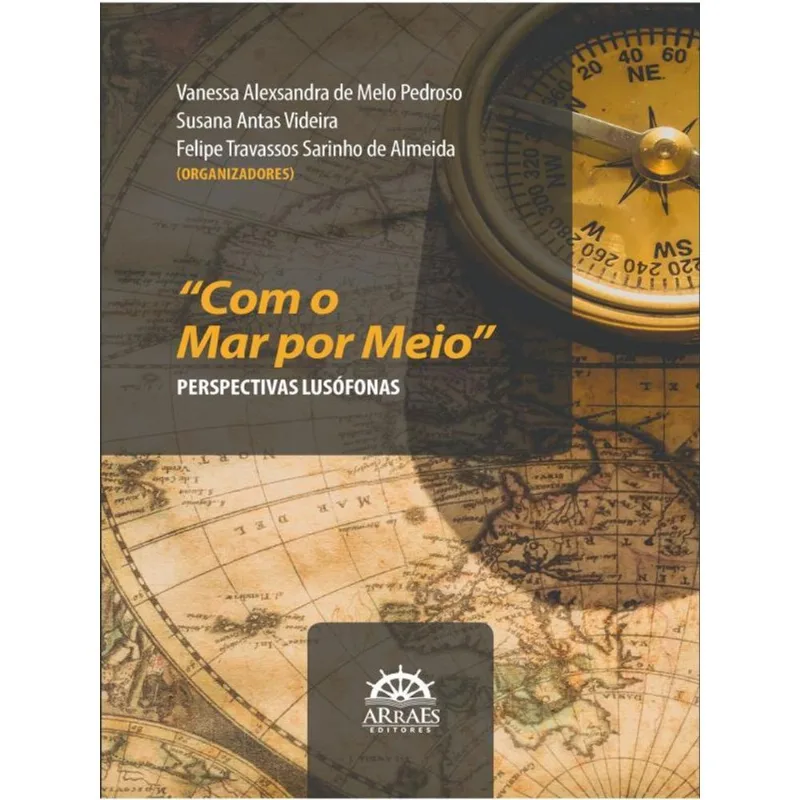 “COM O MAR POR MEIO”