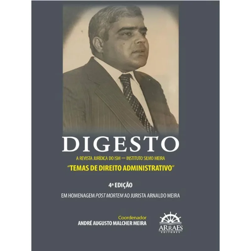 DIGESTO – A REVISTA JURÍDICA DO ISM – INSTITUTO SILVIO MEIRA