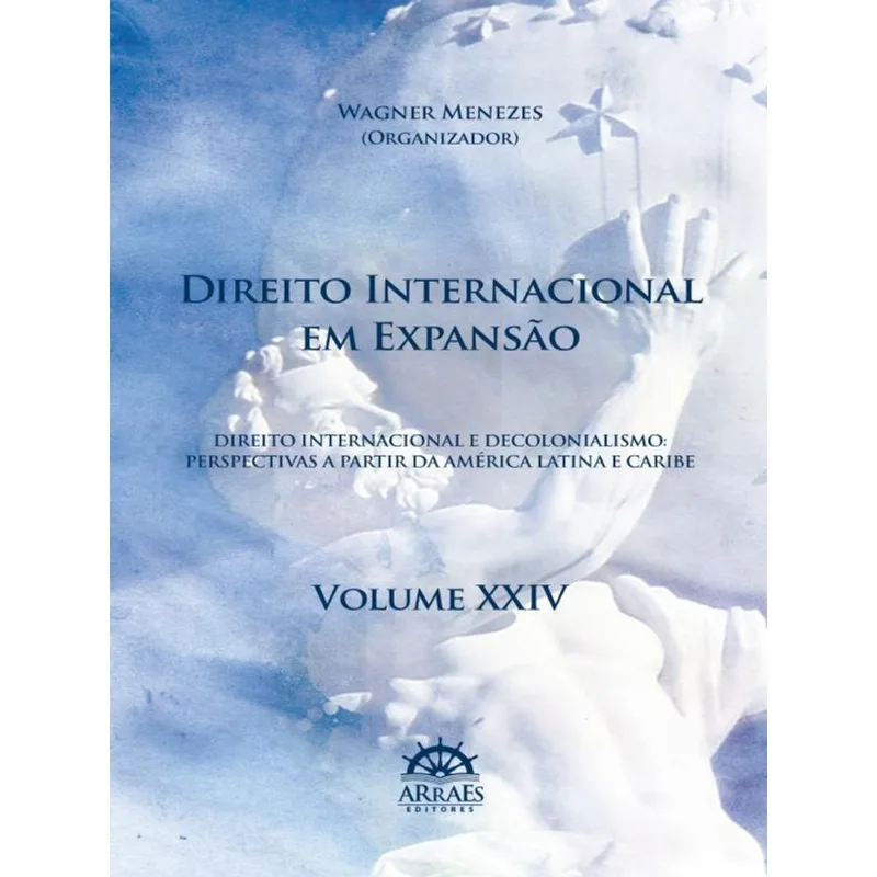 DIREITO INTERNACIONAL EM EXPANSÃO - VOL. 24