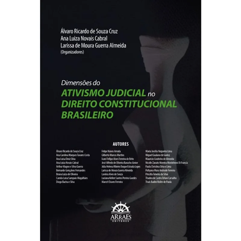 DIMENSÕES DO ATIVISMO JUDICIAL NO DIREITO CONSTITUCIONAL BRASILEIRO