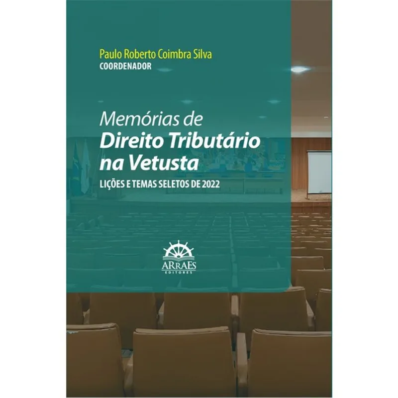 MEMÓRIAS DE DIREITO TRIBUTÁRIO NA VETUSTA