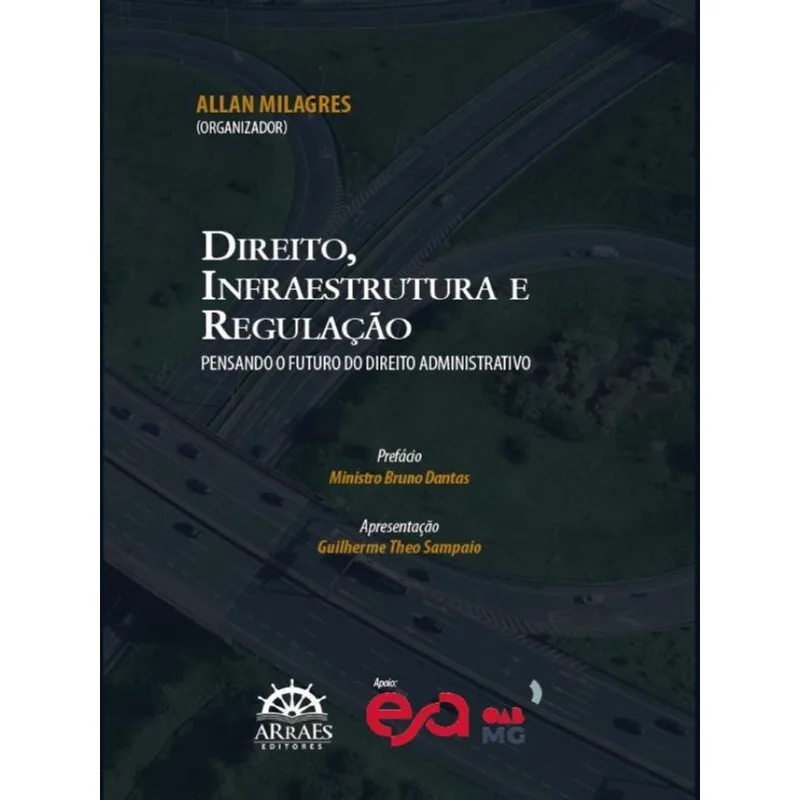 DIREITO, INFRAESTRUTURA E REGULAÇÃO