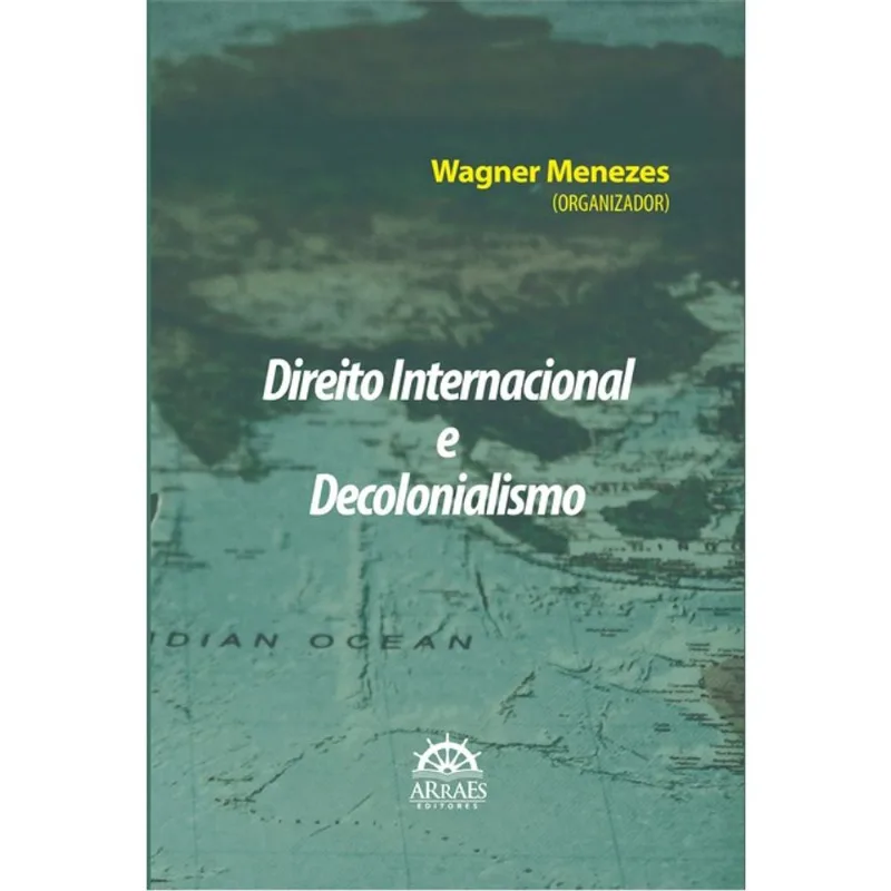 DIREITO INTERNACIONAL E DECOLONIALISMO