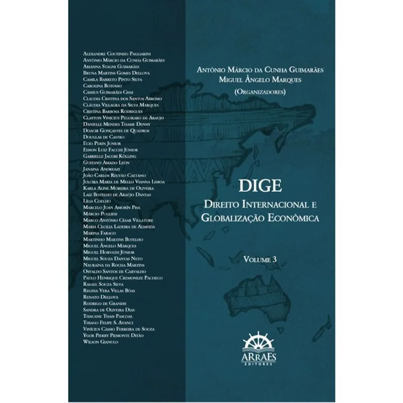 DIGE - DIREITO INTERNACIONAL E GLOBALIZAÇÃO ECONÔMICA - VOL. 3