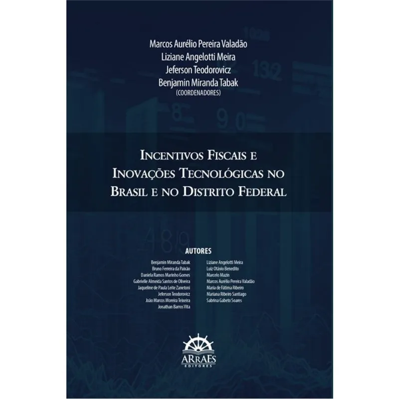 INCENTIVOS FISCAIS E INOVAÇÕES TECNOLÓGICAS NO BRASIL E NO DISTRITO FEDERAL