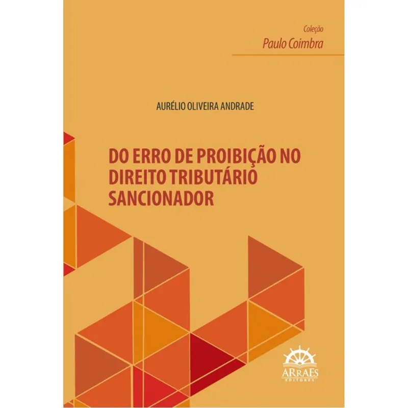 DO ERRO DE PROIBIÇÃO NO DIREITO TRIBUTÁRIO SANCIONADOR