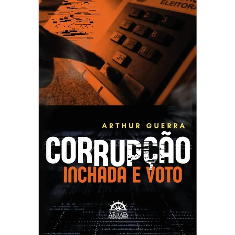 CORRUPÇÃO INCHADA E VOTO