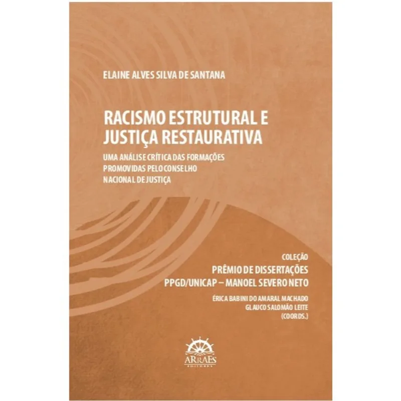 RACISMO ESTRUTURAL E JUSTIÇA RESTAURATIVA
