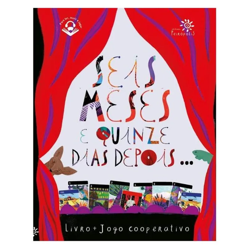SEIS MESES E QUINZE DIAS DEPOIS…