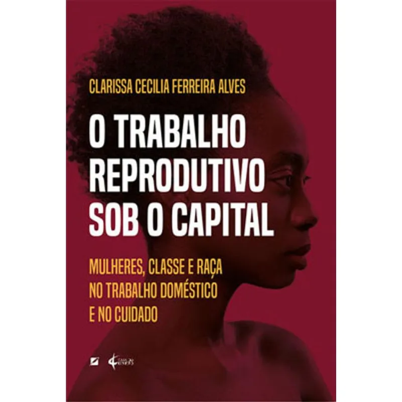 O TRABALHO REPRODUTIVO SOB O CAPITAL