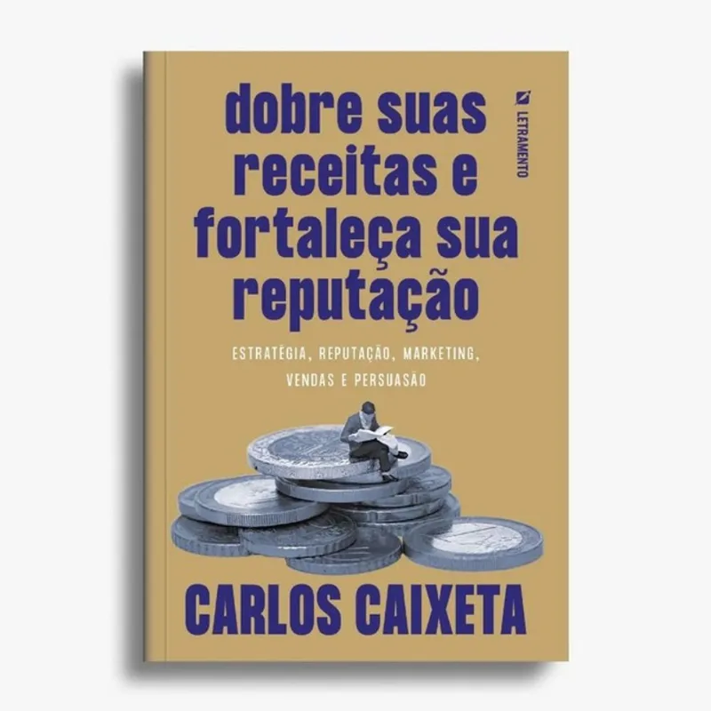 DOBRE SUAS RECEITAS E FORTALEÇA SUA REPUTAÇÃO