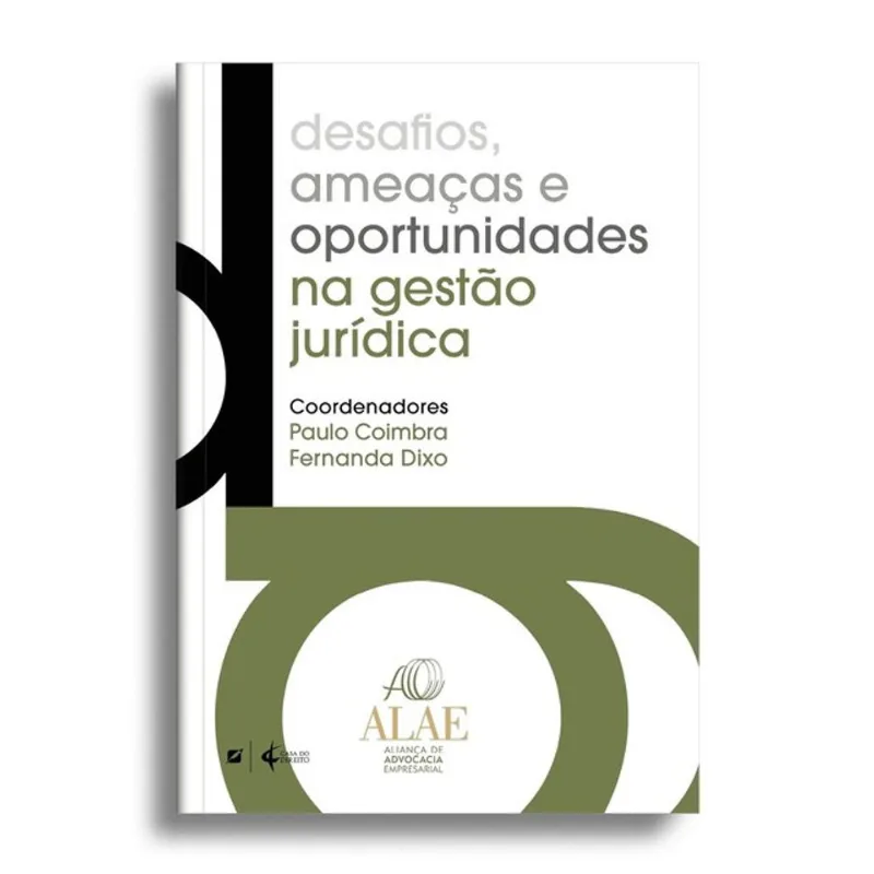 DESAFIOS, AMEAÇAS E OPORTUNIDADES NA GESTÃO JURÍDICA