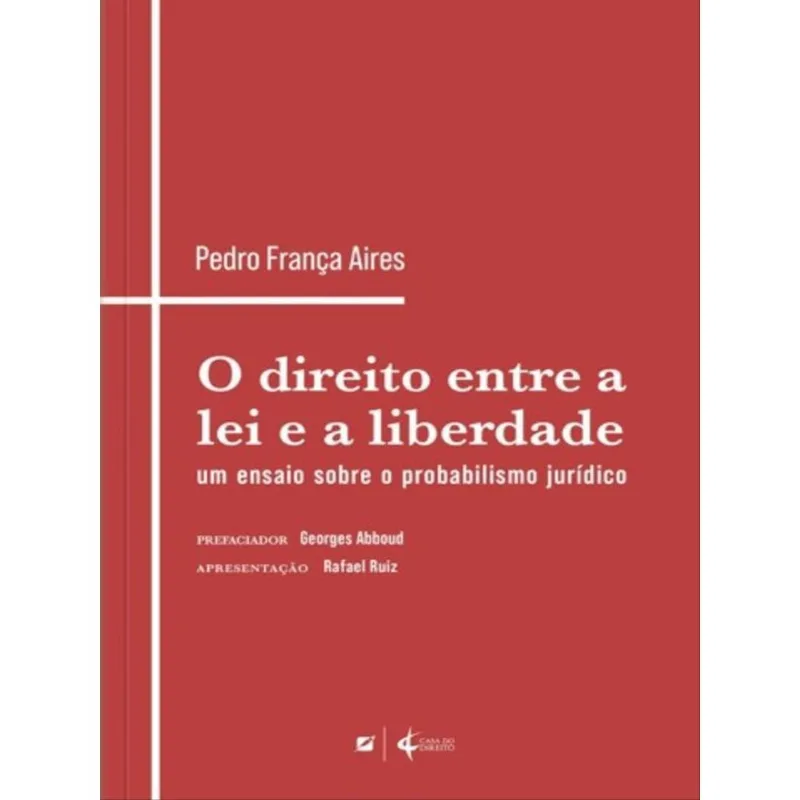 O DIREITO ENTRE A LEI E A LIBERDADE - 2023
