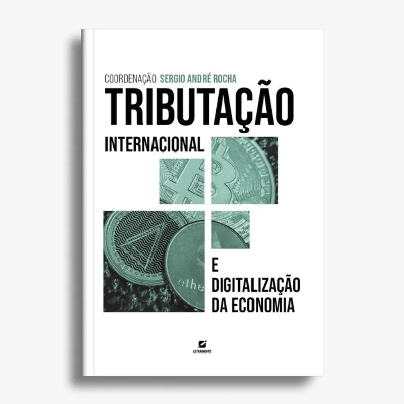 TRIBUTAÇÃO INTERNACIONAL E DIGITALIZAÇÃO DA ECONOMIA