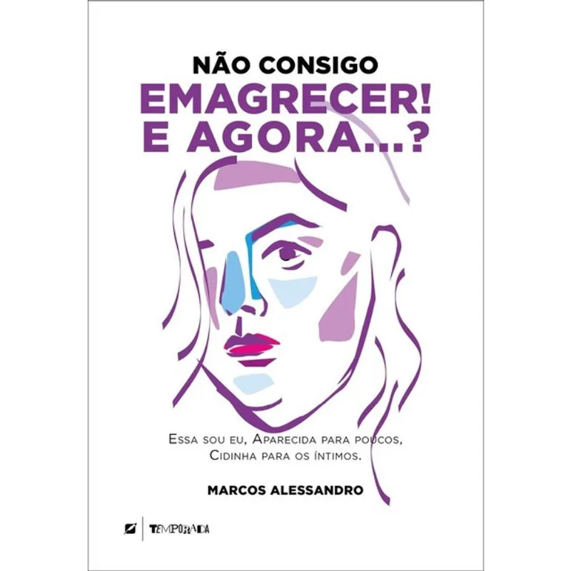 NÃO CONSIGO EMAGRECER! E AGORA...?