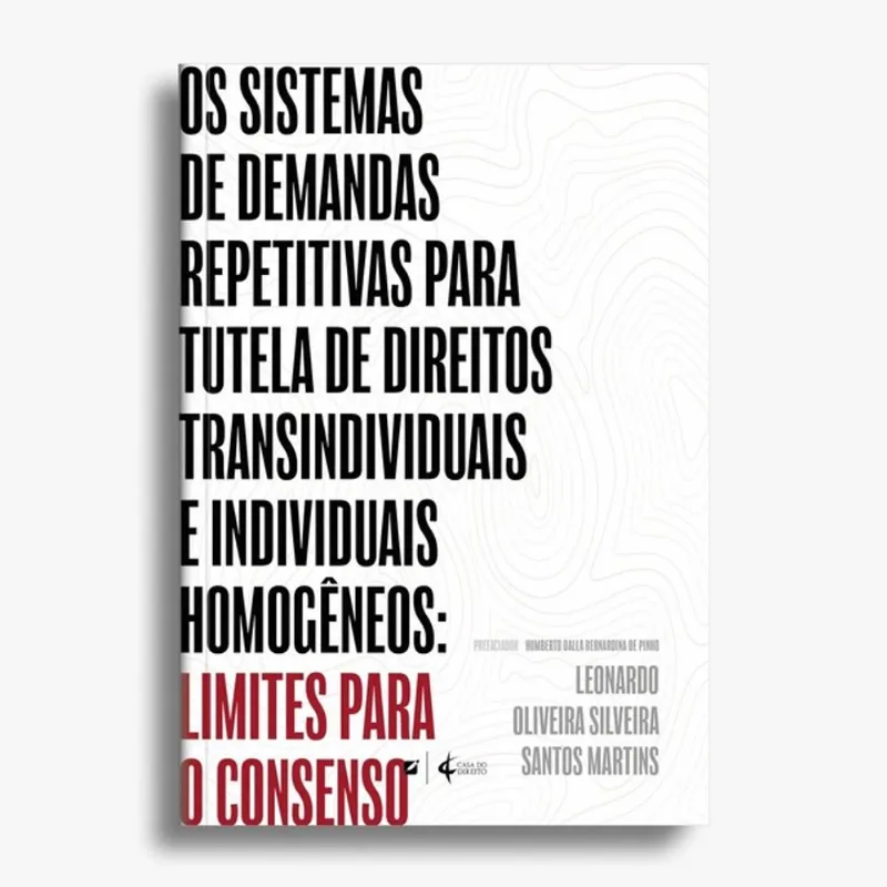 OS SISTEMAS DE DEMANDAS REPETITIVAS PARA TUTELA DE DIREITOS TRANSINDIVIDUAIS E INDIVIDUAIS HOMOGÊNEO