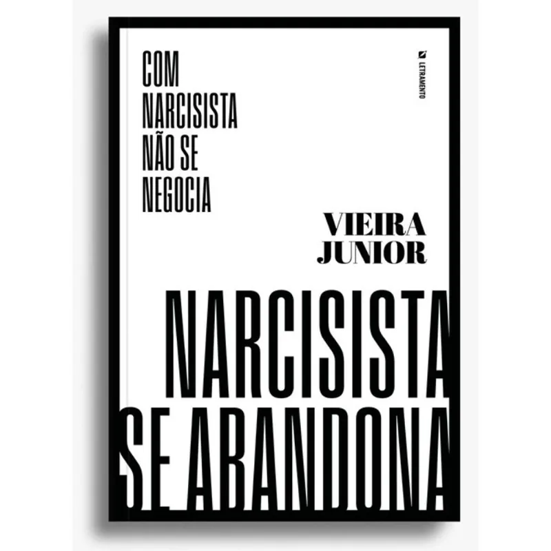 COM NARCISISTA NÃO SE NEGOCIA