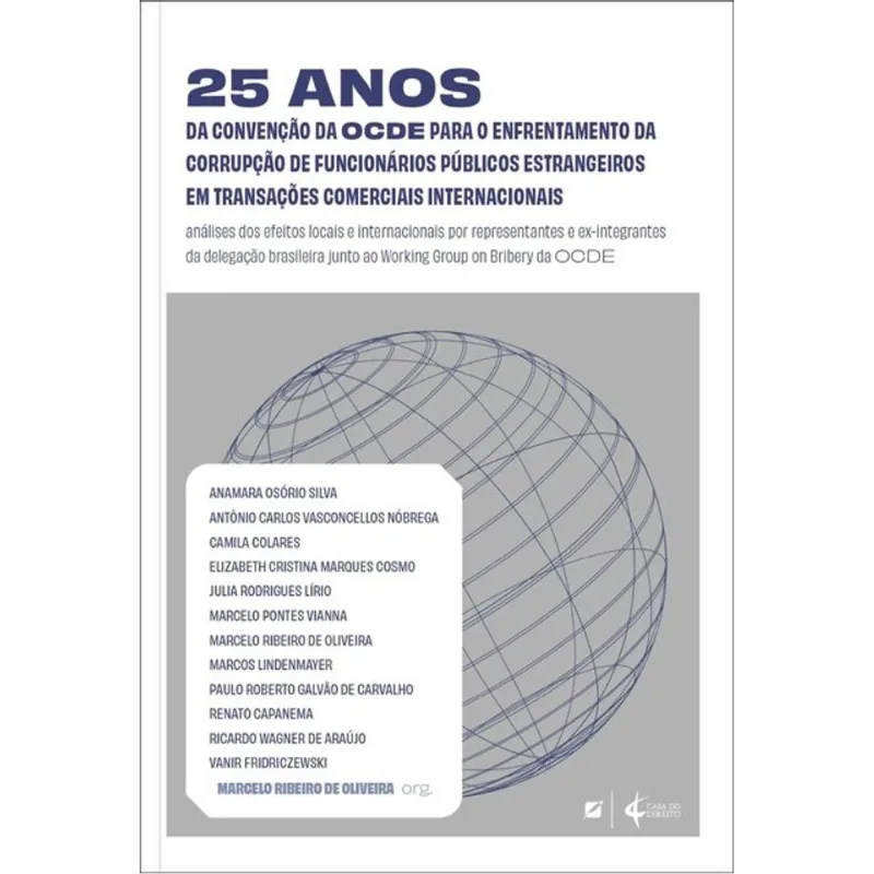 25 ANOS DA CONVENÇÃO DA OCDE PARA O ENFRENTAMENTO DA CORRUPÇÃO DE FUNCIONÁRIOS PÚBLICOS - 2024