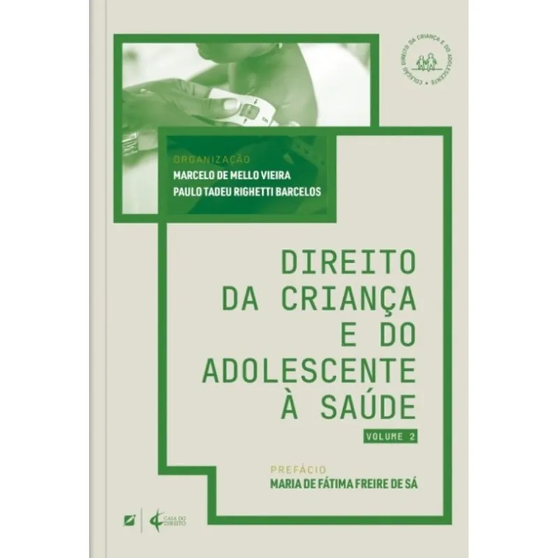 DIREITO DA CRIANÇA E DO ADOLESCENTE À SAÚDE - 2025 - VOL. 2