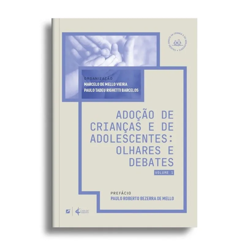 ADOÇÃO DE CRIANÇAS E DE ADOLESCENTES - OLHARES E DEBATES - 2025