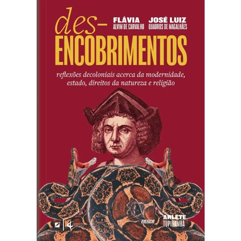 DESENCOBRIMENTOS - REFLEXÕES DECOLONIAIS ACERCA DA MODERNIDADE, ESTADO, DIREITOS DA NATUREZA E RELIG