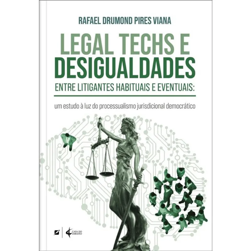 LEGAL TECHS E DESIGUALDADES ENTRE LITIGANTES HABITUAIS E EVENTUAIS - 2026