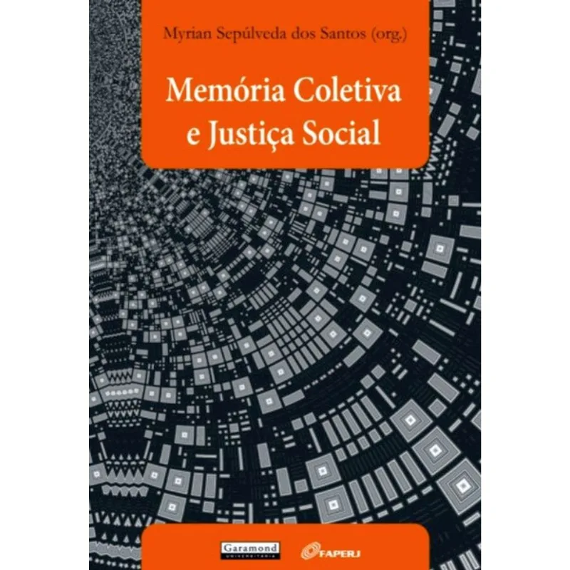 MEMÓRIA COLETIVA E JUSTIÇA SOCIAL