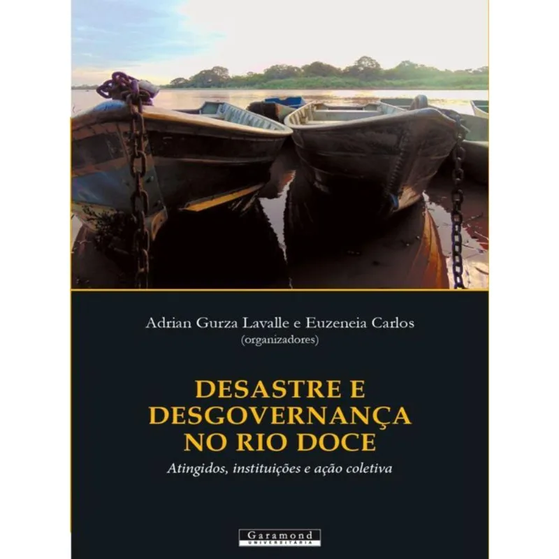 DESASTRE E DESGOVERNANÇA NO RIO DOCE