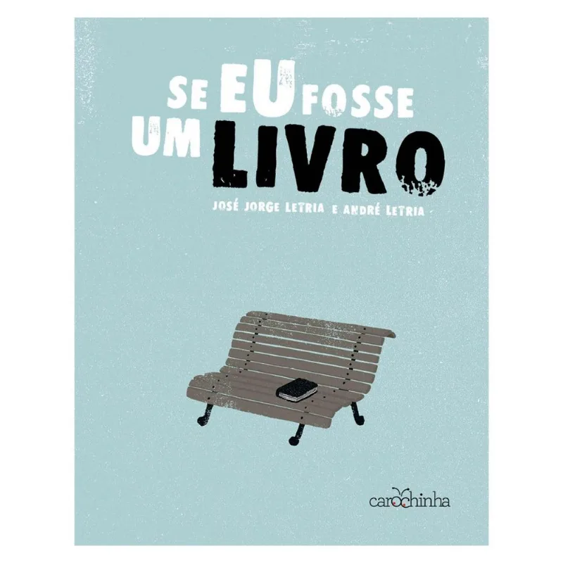 LIVRO SE EU FOSSE UM LIVRO (MP) - CAROCHINHA
