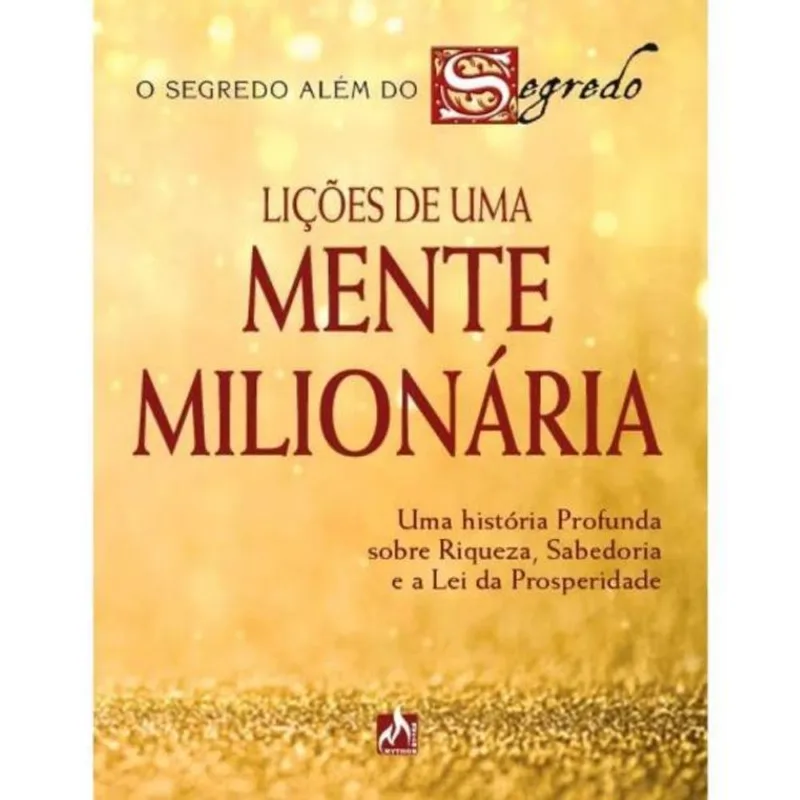 LIÇÕES DE UMA MENTE MILIONÁRIA