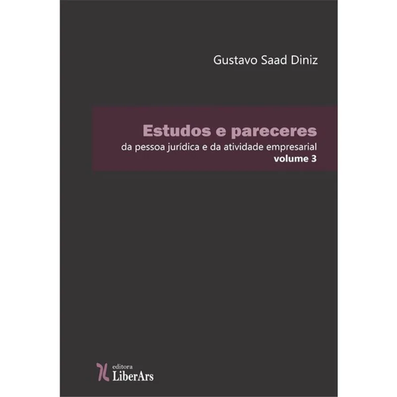 ESTUDOS E PARECERES DA PESSOA JURÍDICA E DA ATIVIDADE EMPRESARIAL - 2023 - VOL. 3