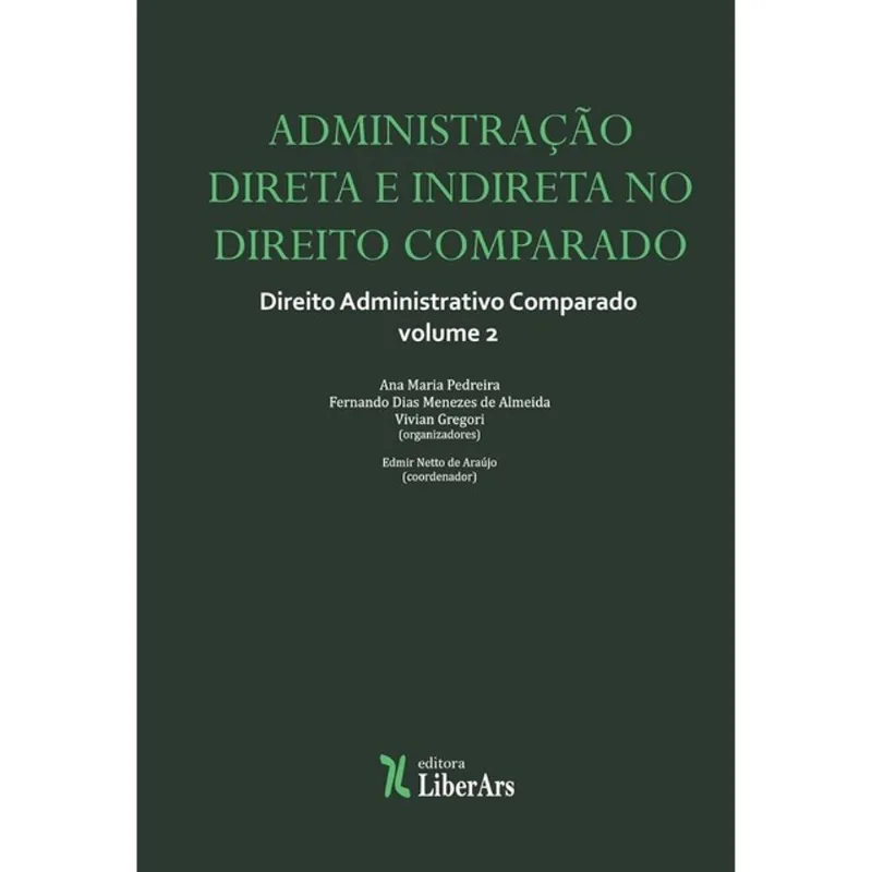 ADMINISTRAÇÃO DIRETA E INDIRETA NO DIREITO COMPARADO - 2025