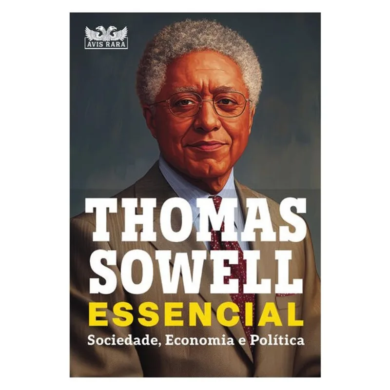 THOMAS SOWELL ESSENCIAL – VOL. 1