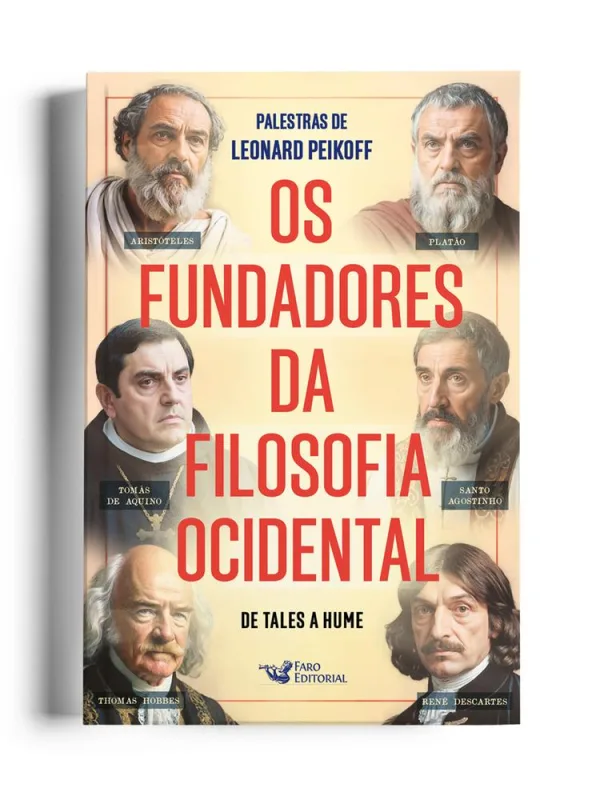 Os Fundadores Da Filosofia Ocidental - De Tales A Hume - LC - Livros