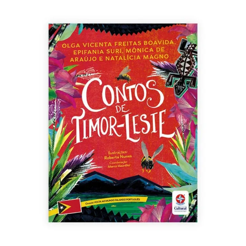 VOLTA AO MUNDO FALANDO PORTUGUÊS - CONTOS DE TIMOR-LESTE