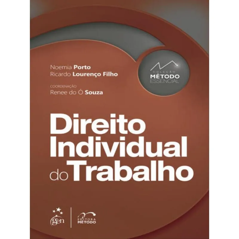 COLEÇÃO MÉTODO ESSENCIAL - DIREITO INDIVIDUAL DO TRABALHO - 1ª EDIÇÃO 2022