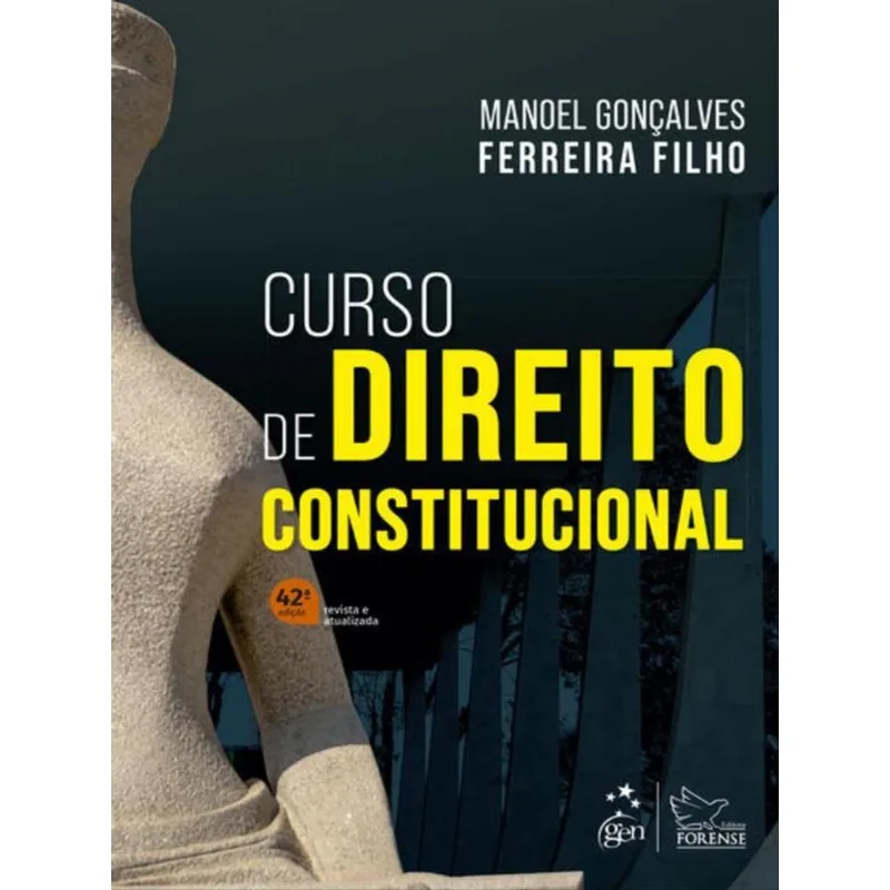 CURSO DE DIREITO CONSTITUCIONAL - 42ª EDIÇÃO 2022