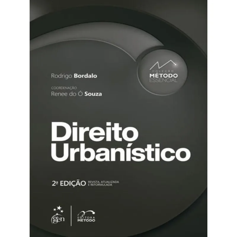 COLEÇÃO MÉTODO ESSENCIAL - DIREITO URBANÍSTICO - 2ª EDIÇÃO 2022