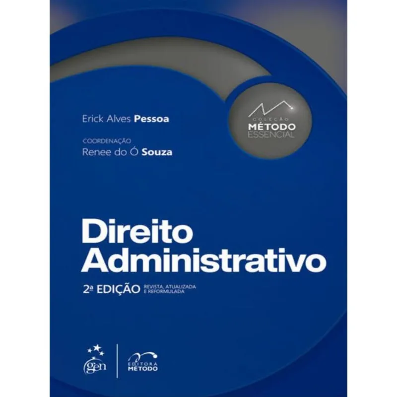 COLEÇÃO MÉTODO ESSENCIAL - DIREITO ADMINISTRATIVO - 2ª EDIÇÃO 2022