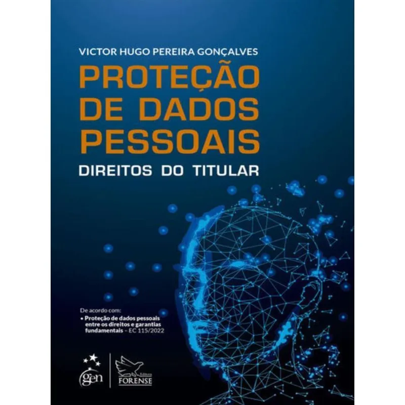 PROTEÇÃO DE DADOS PESSOAIS - DIREITOS DO TITULAR - 1ª EDIÇÃO 2022