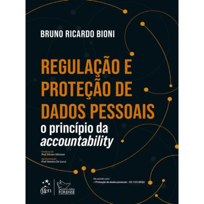 REGULAÇÃO E PROTEÇÃO DE DADOS PESSOAIS - O PRINCÍPIO DA ACCOUNTABILITY - 1ª EDIÇÃO 2022