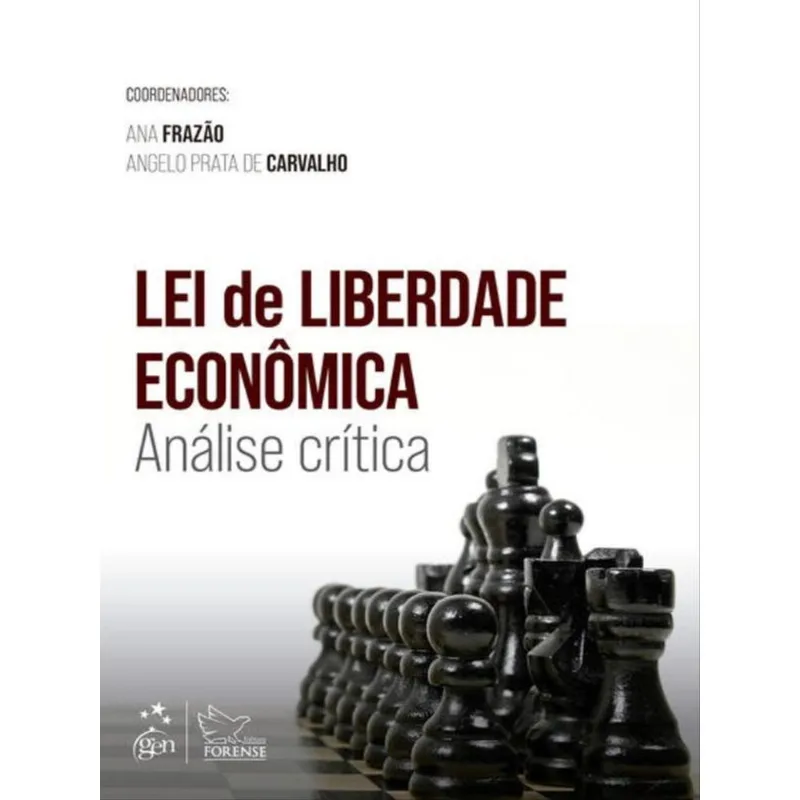 LEI DE LIBERDADE ECONÔMICA - ANÁLISE CRÍTICA - 1ª EDIÇÃO 2023
