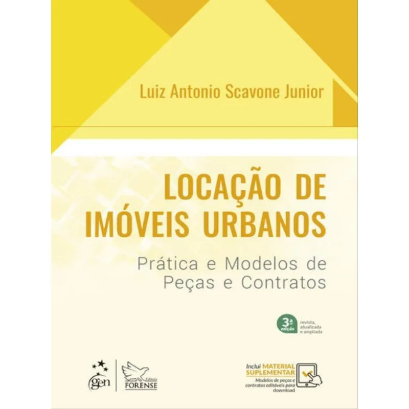 LOCAÇÃO DE IMÓVEIS URBANOS - PRÁTICA E MODELOS DE PEÇAS E CONTRATOS - 3ª EDIÇÃO 2023